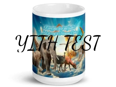 " Every Paw Hoof and feather finds its way to Heavens Gates" White glossy mug